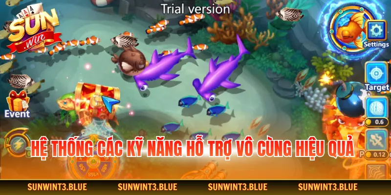 Hệ thống các kỹ năng hỗ trợ vô cùng hiệu quả