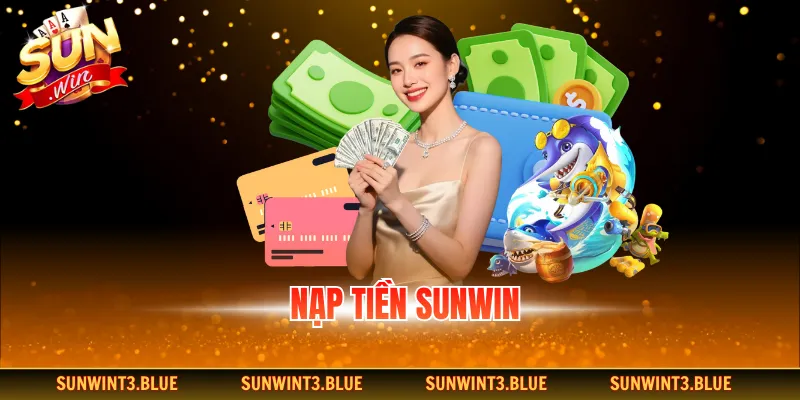 Nạp tiền Sunwin